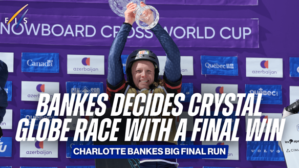 Bankes decides crystal globe race with final win